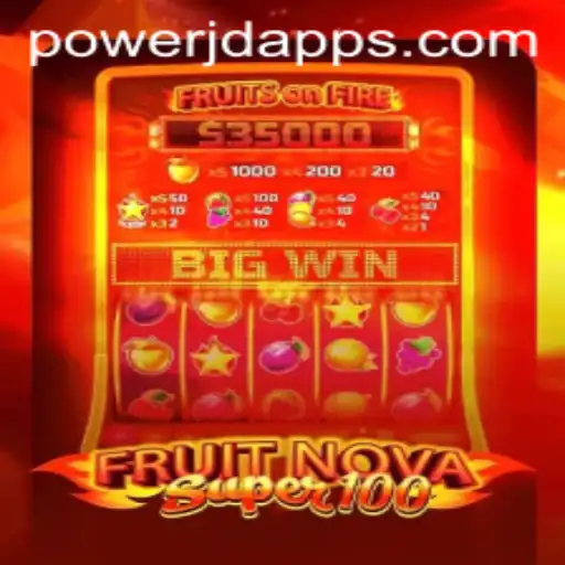 Exploring the Excitement of FruitNovaSuper100 at Power JD Casino